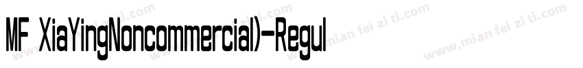 MF XiaYingNoncommercial)-Regular字体转换